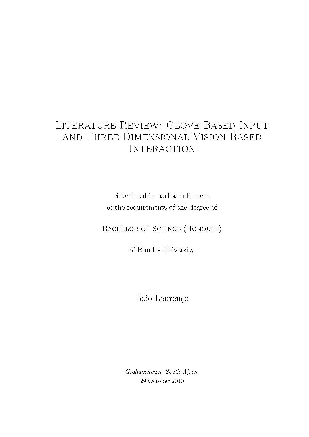 Literature Review: Glove Based Input and Three Dimensional Vision Based Interaction