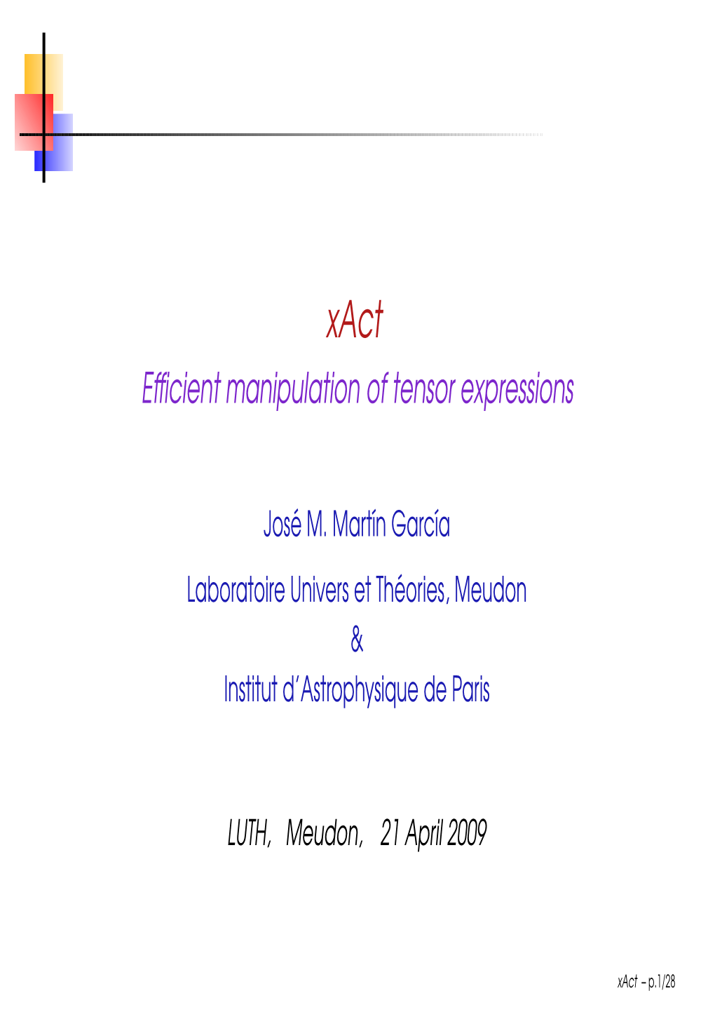 Efficient Manipulation of Tensor Expressions