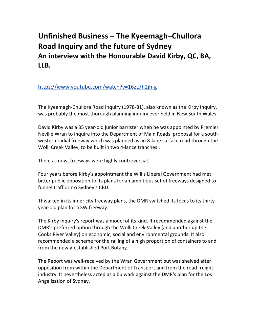 Unfinished Business – the Kyeemagh–Chullora Road Inquiry and the Future of Sydney an Interview with the Honourable David Kirby, QC, BA, LLB