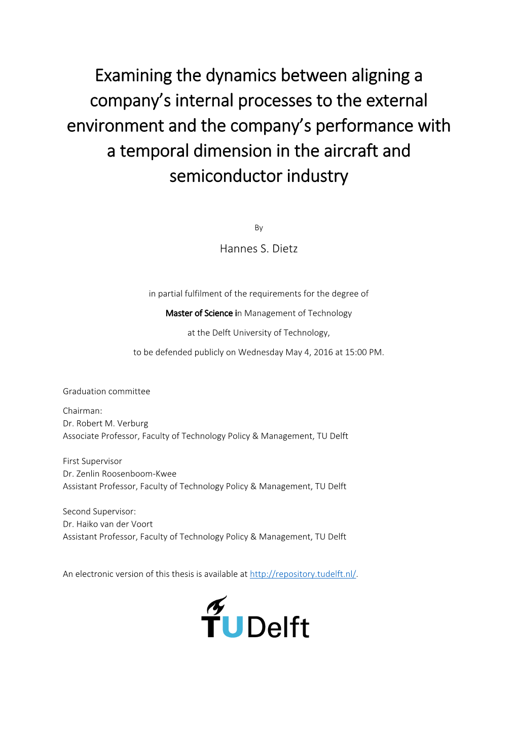 Examining the Dynamics Between Aligning a Company's Internal Processes to the External Environment and the Company's Perform