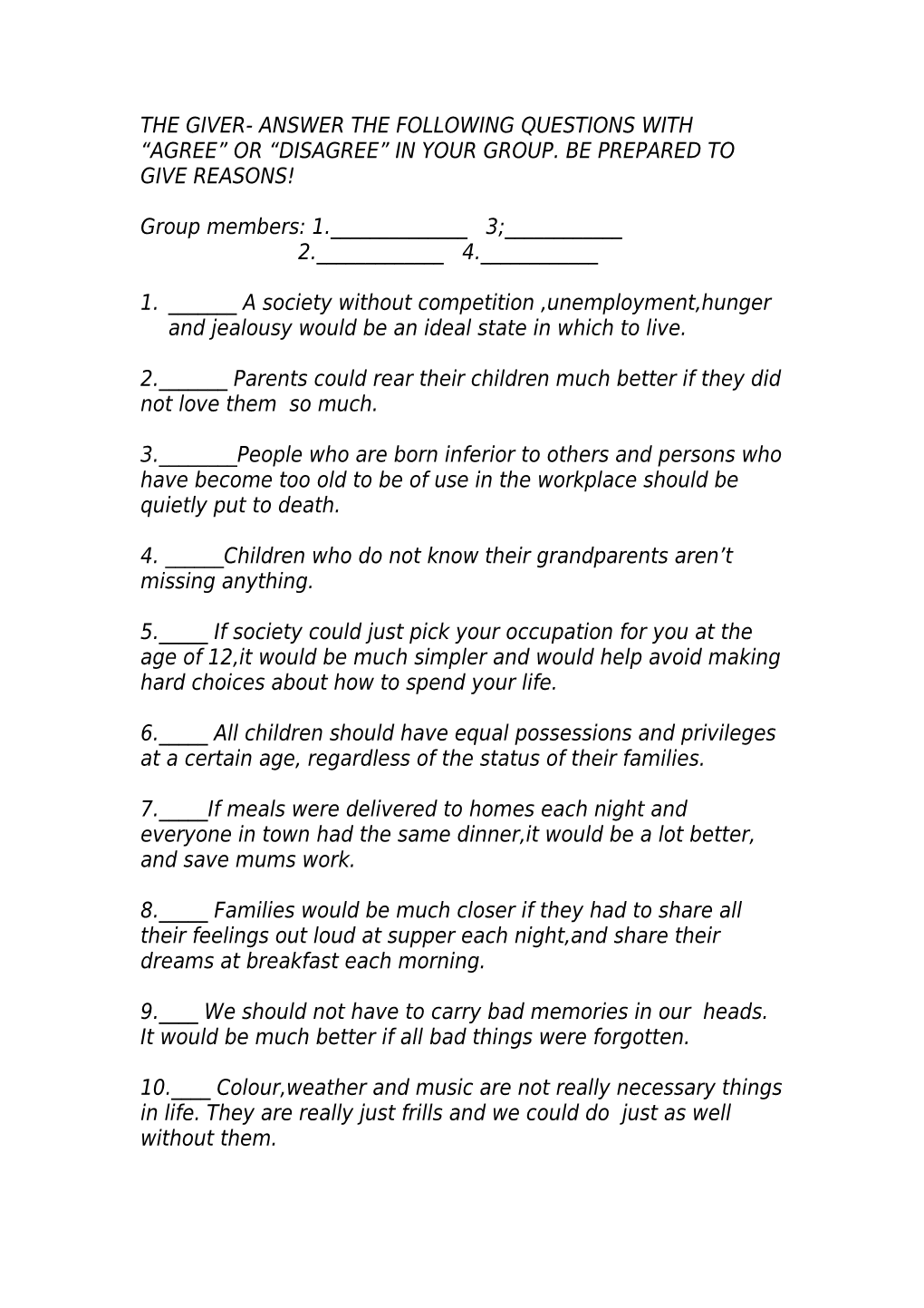 The Giver- Answer the Following Questions with Agree Or Disagree in Your Group