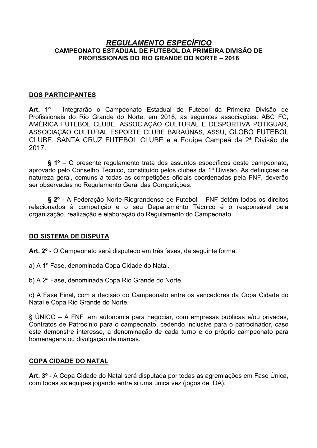 Regulamento Específico Campeonato Estadual De Futebol Da Primeira Divisão De Profissionais Do Rio Grande Do Norte – 2018