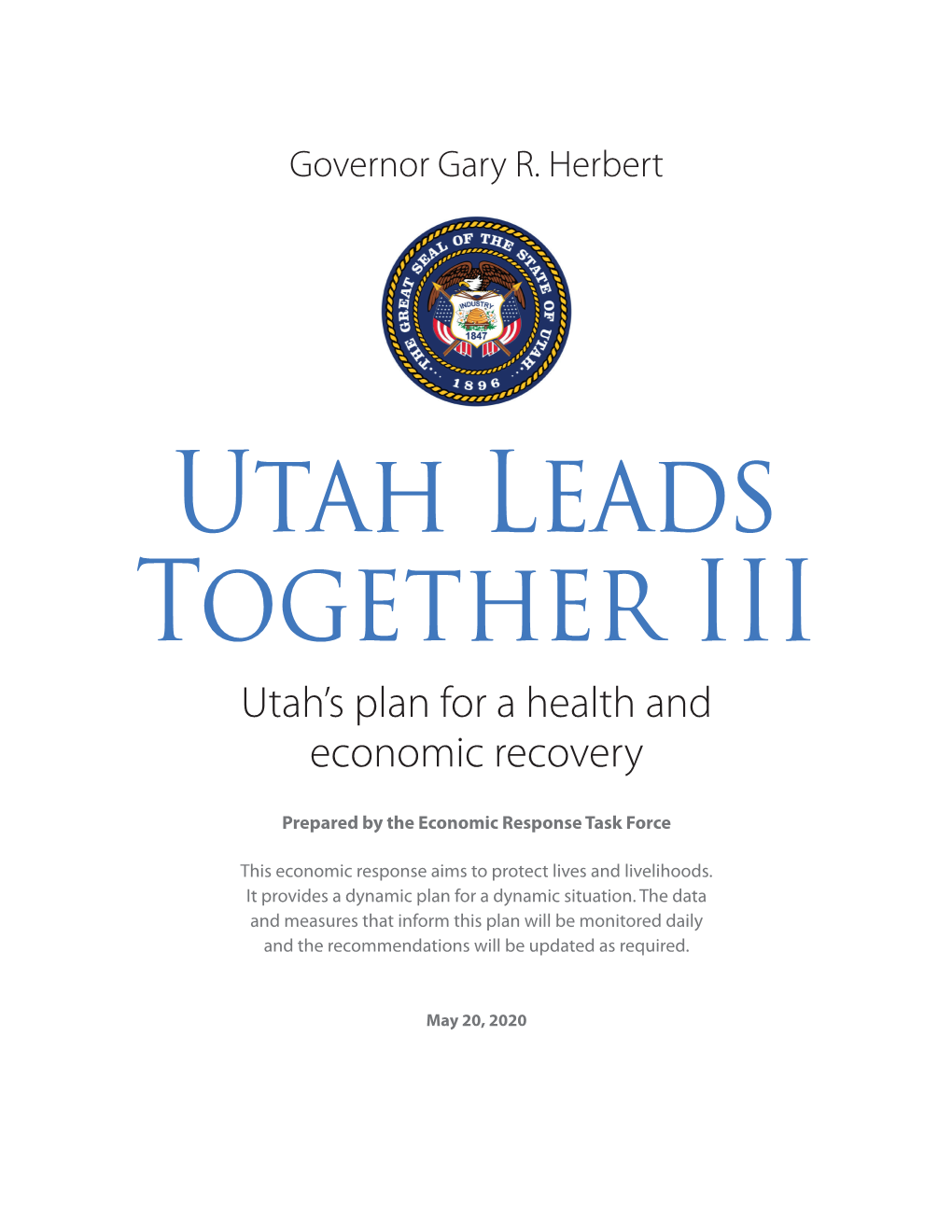 Utah Leads Together III Utah’S Plan for a Health and Economic Recovery