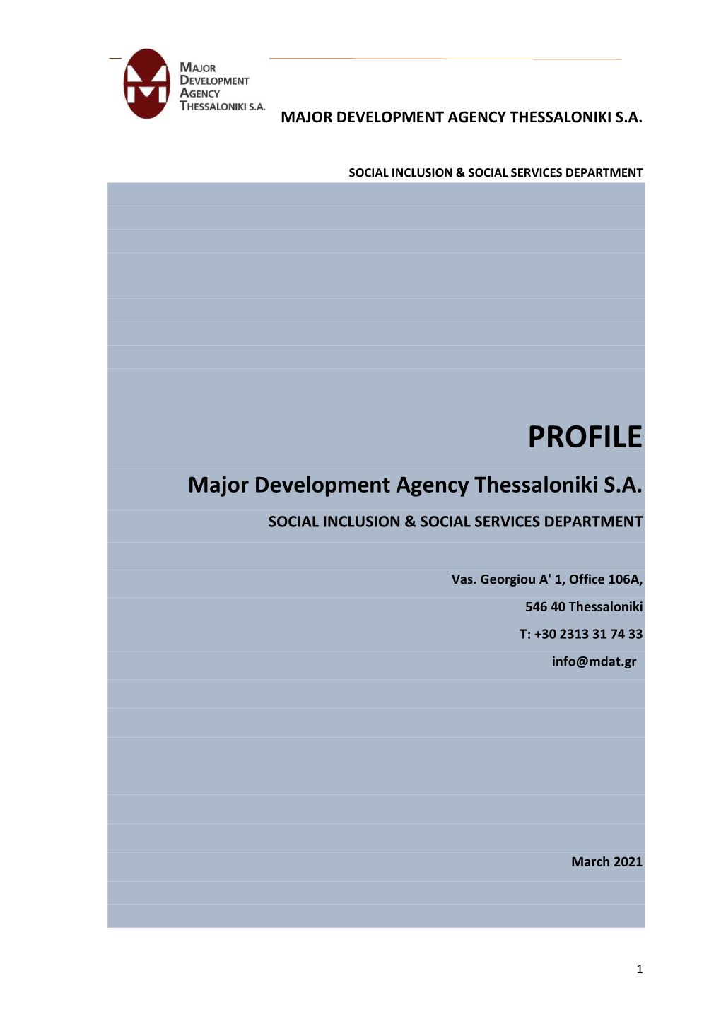 PROFILE Major Development Agency Thessaloniki S.A