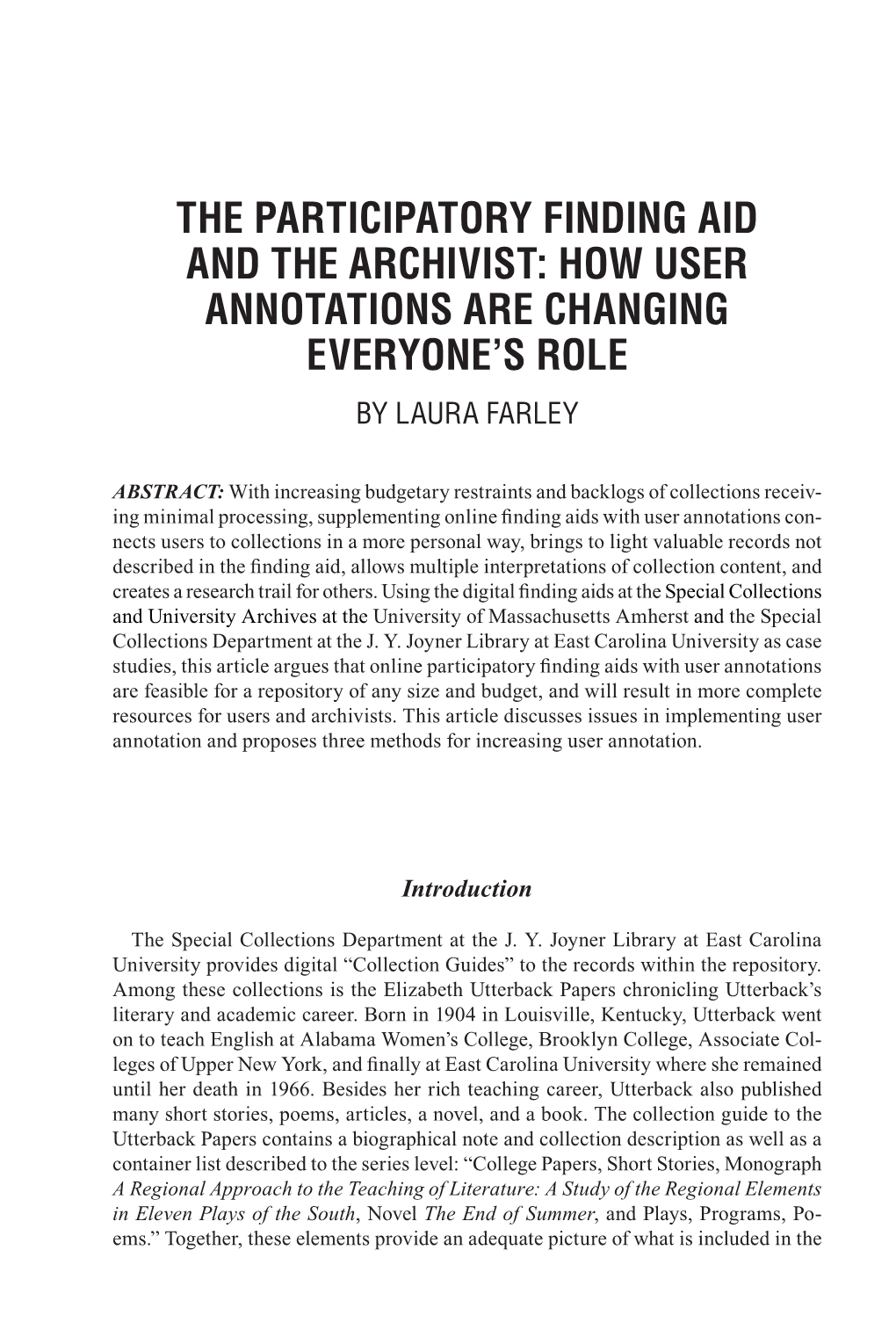 The Participatory Finding Aid and the Archivist: How User Annotations Are Changing Everyone’S Role by Laura Farley