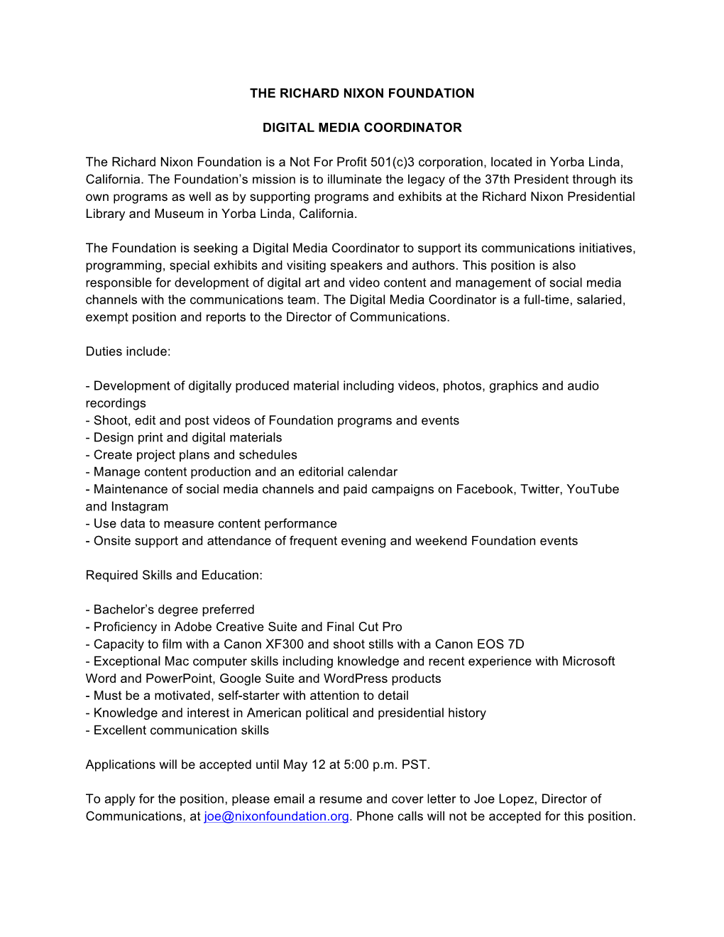 THE RICHARD NIXON FOUNDATION DIGITAL MEDIA COORDINATOR the Richard Nixon Foundation Is a Not for Profit 501(C)3 Corporation