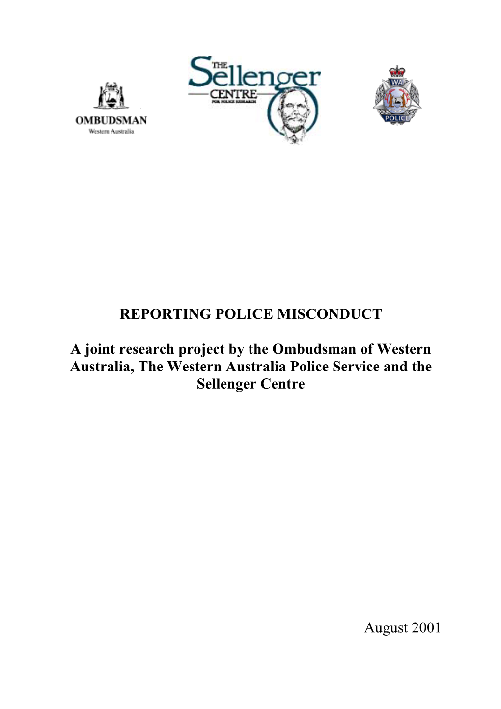 REPORTING POLICE MISCONDUCT a Joint Research Project by The