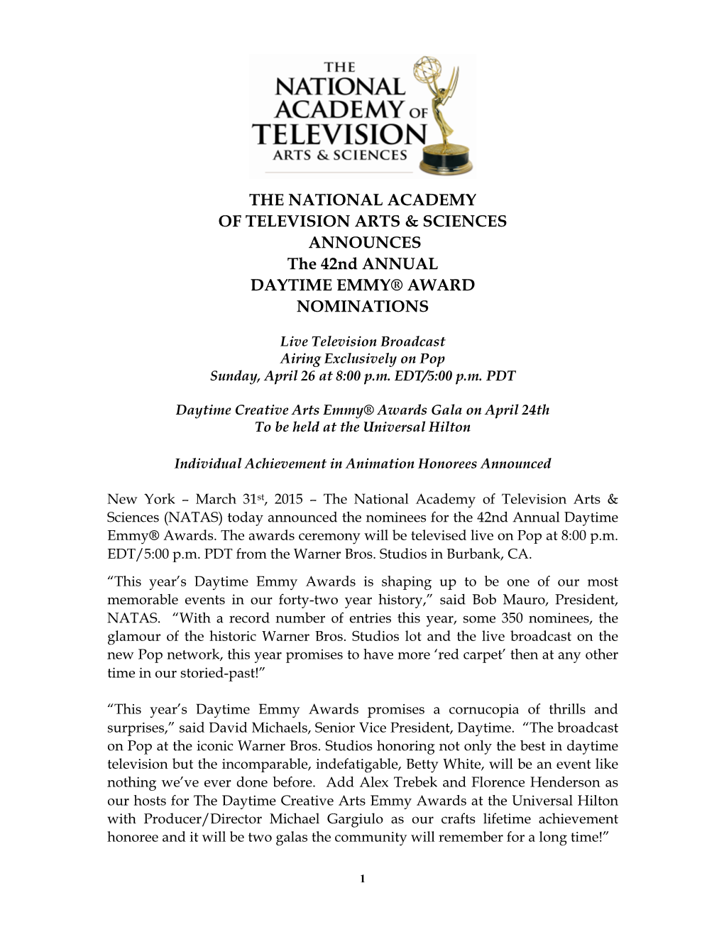 THE NATIONAL ACADEMY of TELEVISION ARTS & SCIENCES ANNOUNCES the 42Nd ANNUAL DAYTIME EMMY® AWARD NOMINATIONS