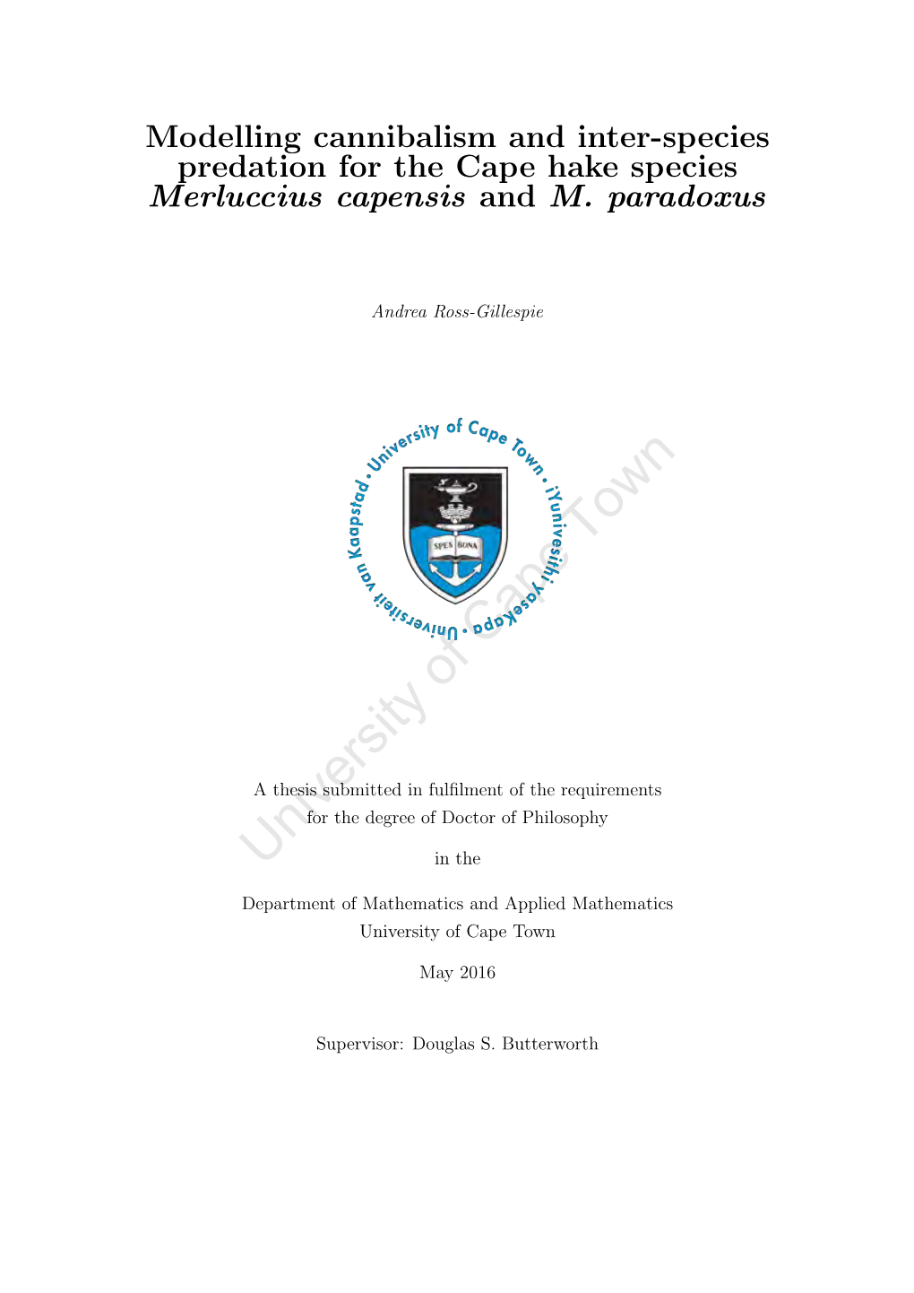 Modelling Cannibalism and Inter-Species Predation for the Cape Hake Species Merluccius Capensis and M