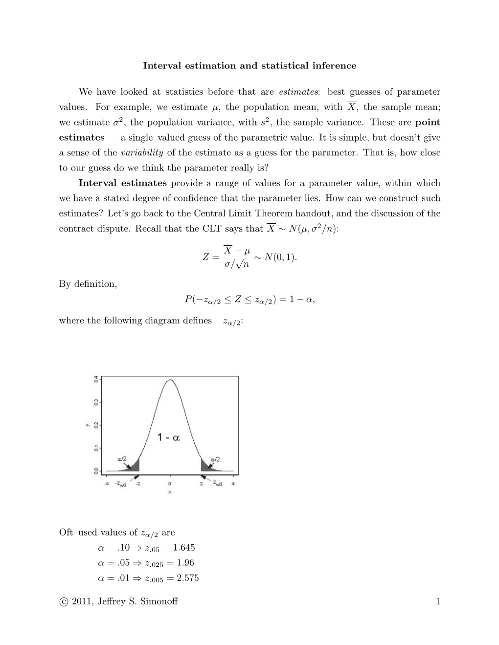 Interval Estimation and Statistical Inference We Have