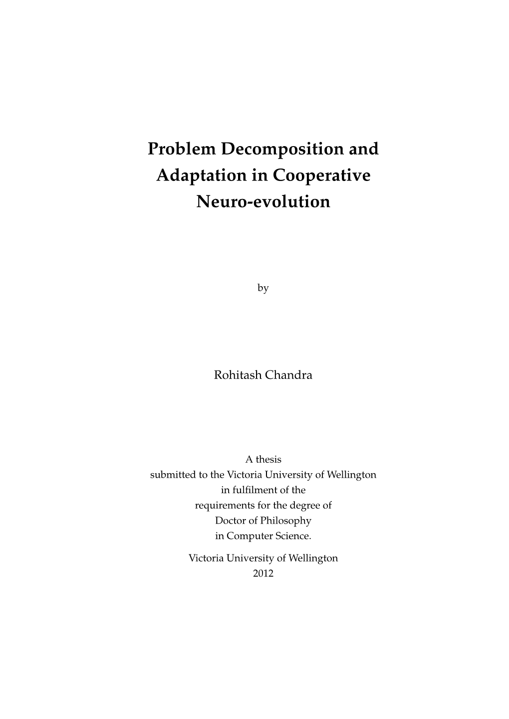 Problem Decomposition and Adaptation in Cooperative Neuro-Evolution