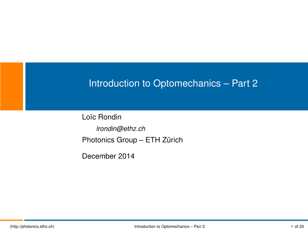 Introduction to Optomechanics – Part 2