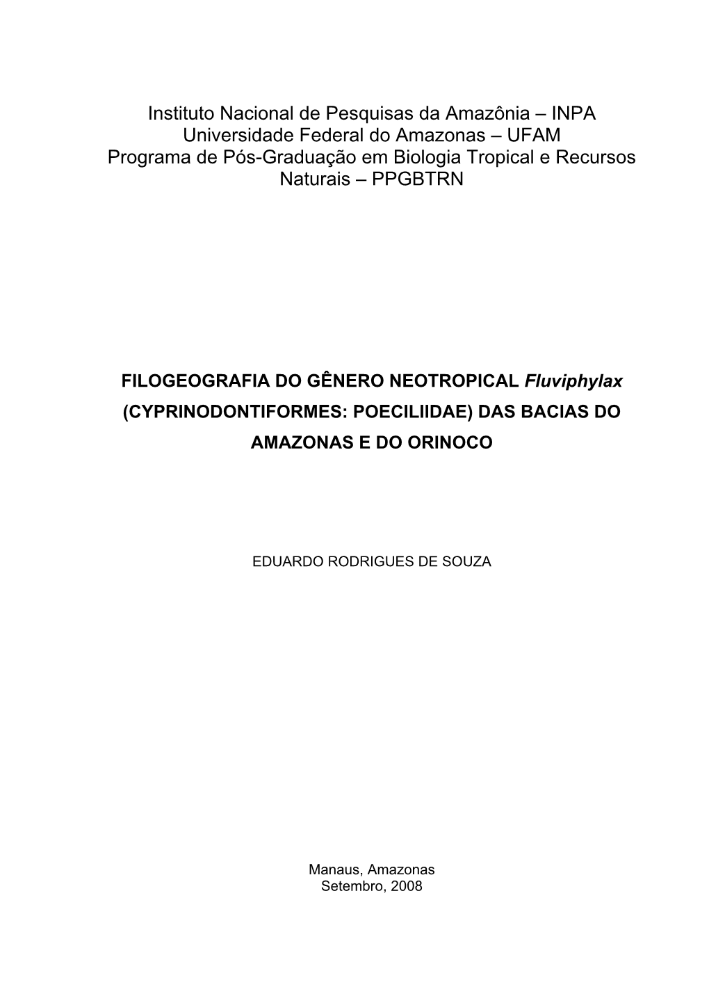 INPA Universidade Federal Do Amazonas – UFAM Programa De Pós-Graduação Em Biologia Tropical E Recursos Naturais – PPGBTRN