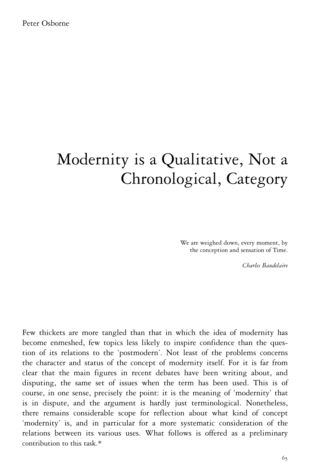 Modernity Is a Qualitative, Not a Chronological, Category