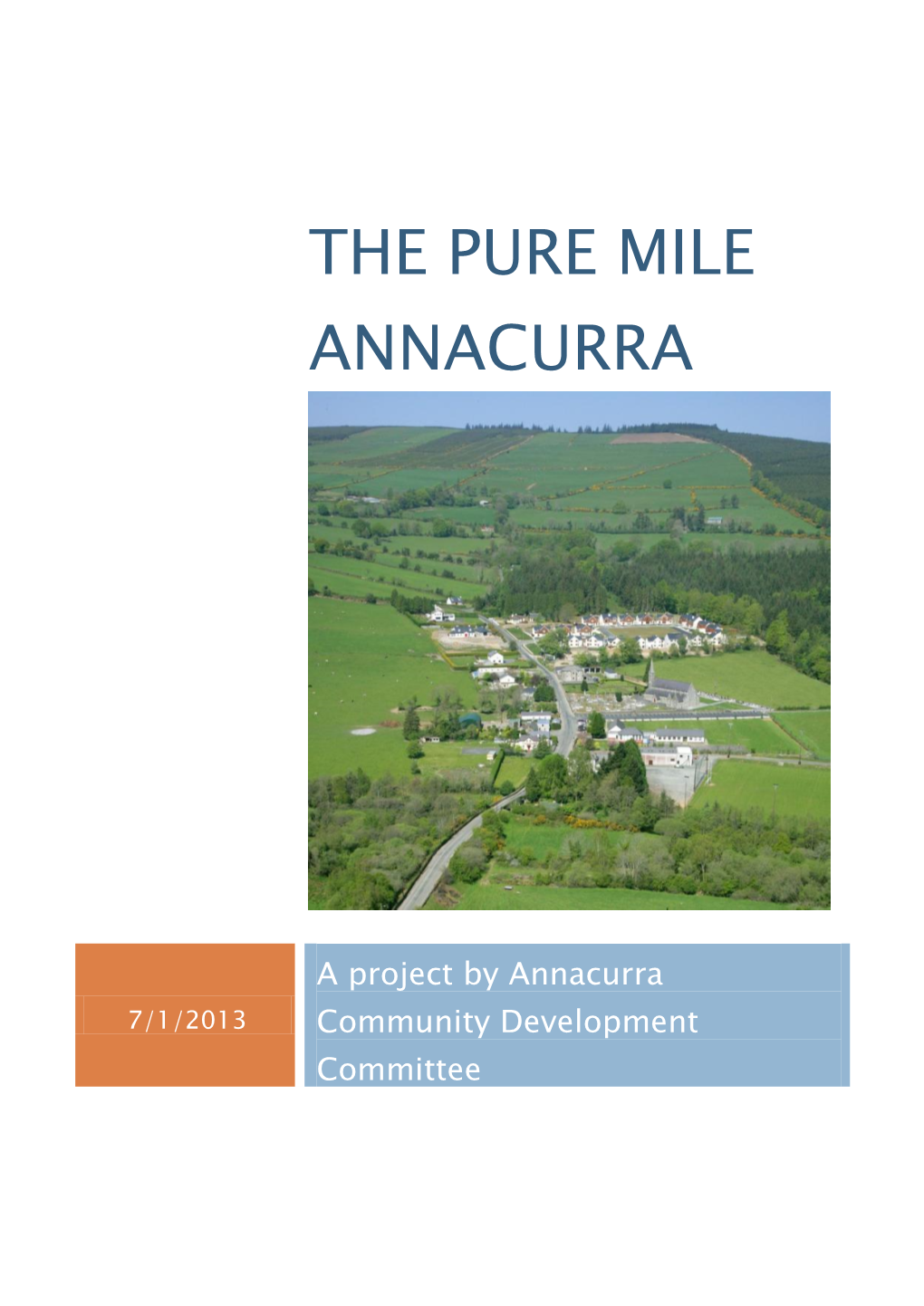 The Pure Mile Annacurra