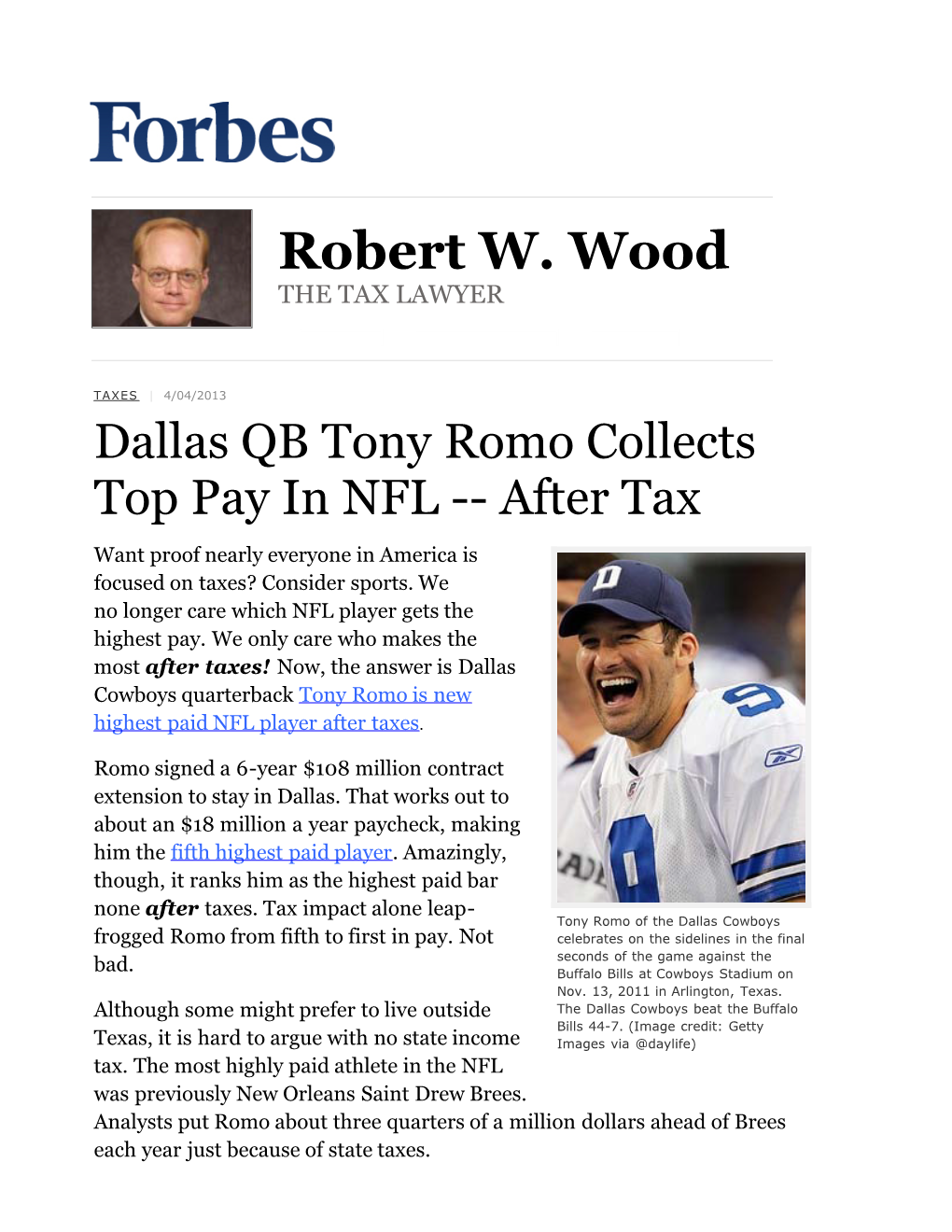 Dallas QB Tony Romo Collects Top Pay in NFL -- After Tax Want Proof Nearly Everyone in America Is Focused on Taxes? Consider Sports