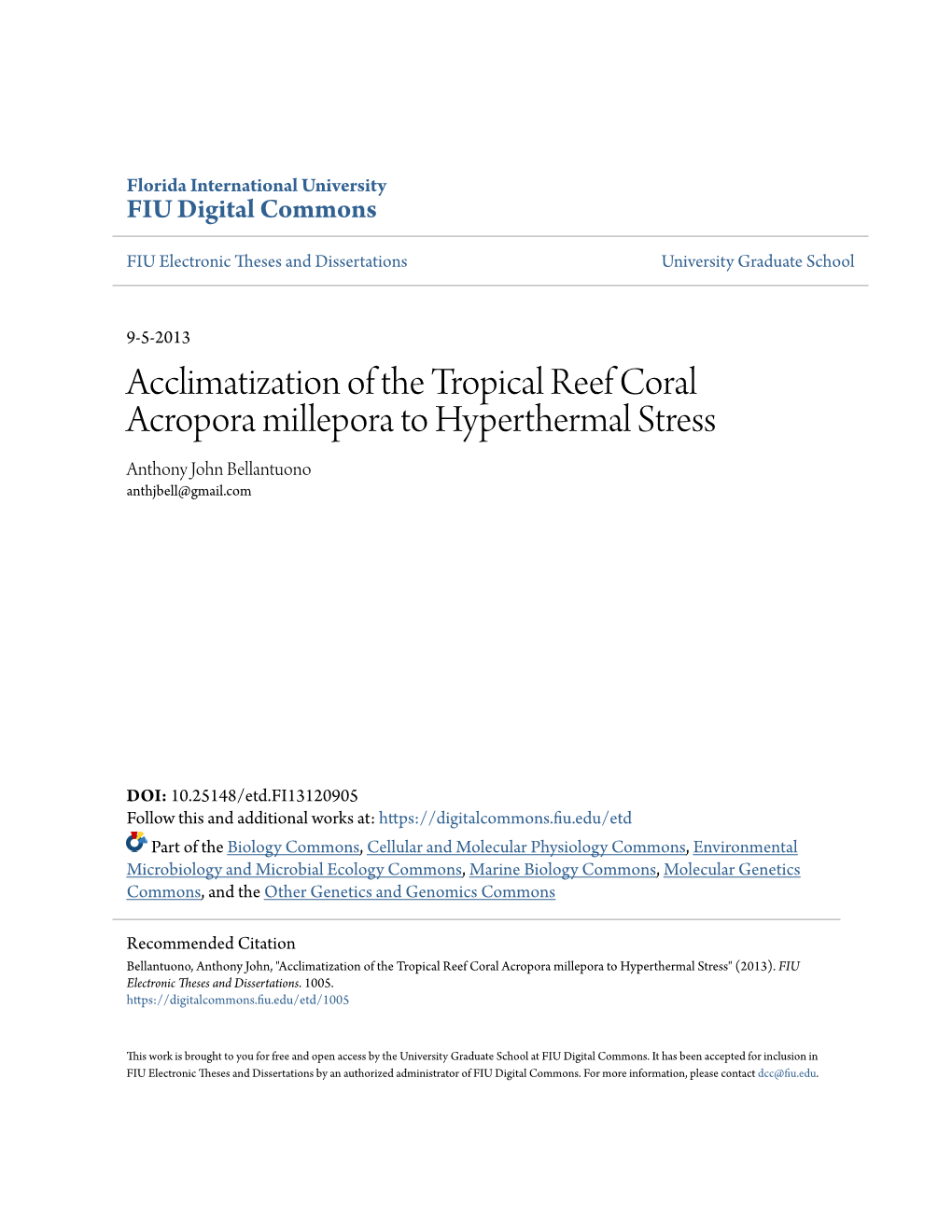 Acclimatization of the Tropical Reef Coral Acropora Millepora to Hyperthermal Stress Anthony John Bellantuono Anthjbell@Gmail.Com