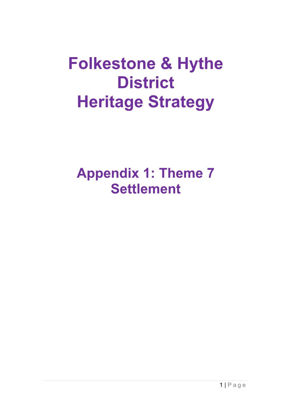 Appendix 1, Theme 7 – Settlement