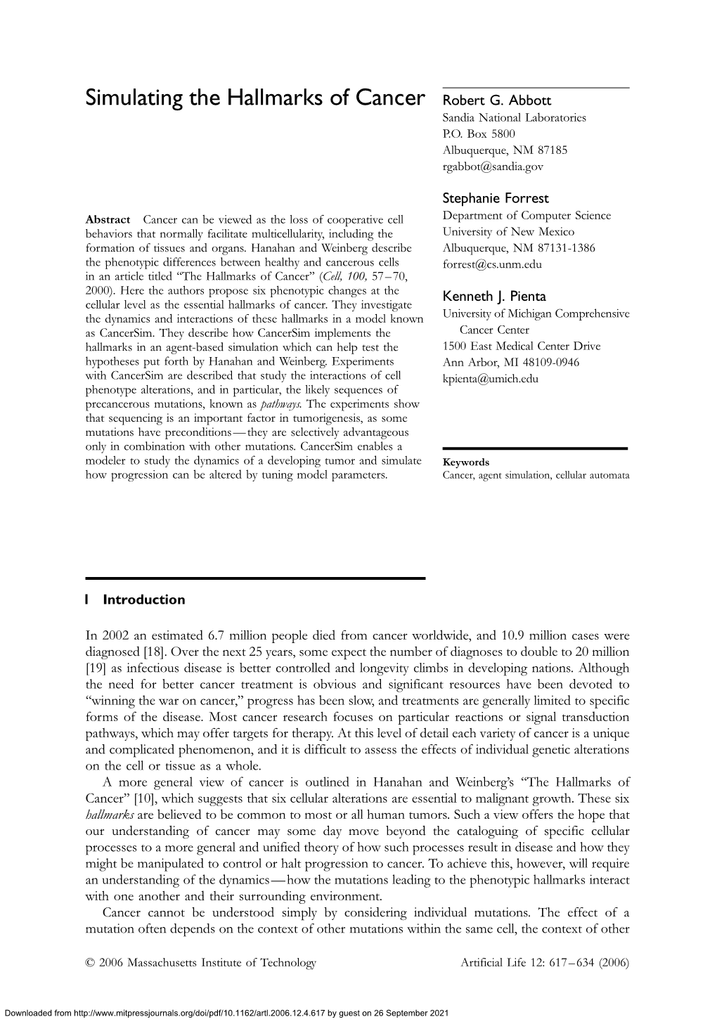 Simulating the Hallmarks of Cancer Robert G. Abbott Sandia National Laboratories P.O