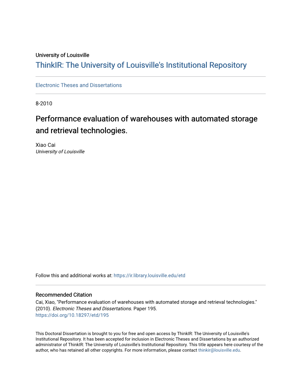 Performance Evaluation of Warehouses with Automated Storage and Retrieval Technologies