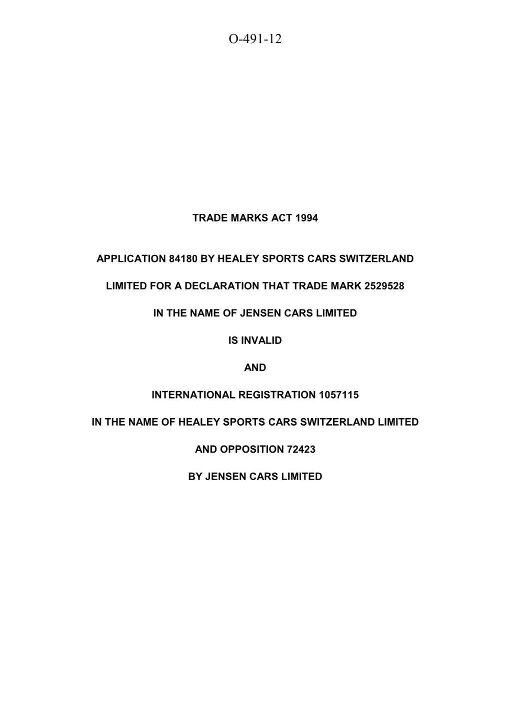 Trade Mark Inter Partes Decision (O/491/12)