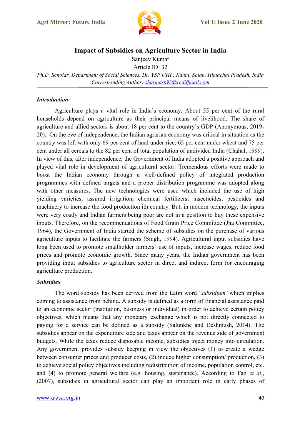 Impact of Subsidies on Agriculture Sector in India Sanjeev Kumar Article ID: 32 Ph.D