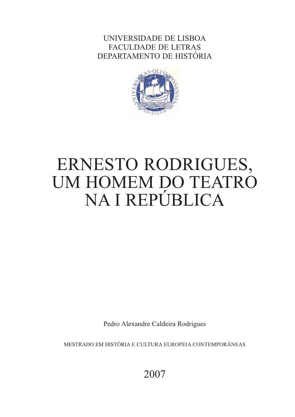 Ernesto Rodrigues, Um Homem Do Teatro Na I República