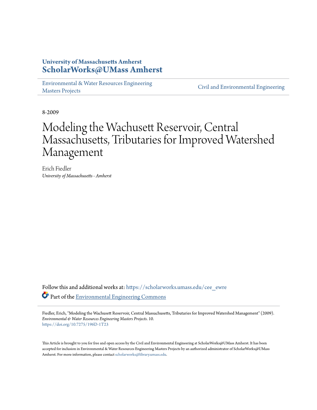Modeling the Wachusett Reservoir, Central Massachusetts, Tributaries for Improved Watershed Management Erich Fiedler University of Massachusetts - Amherst
