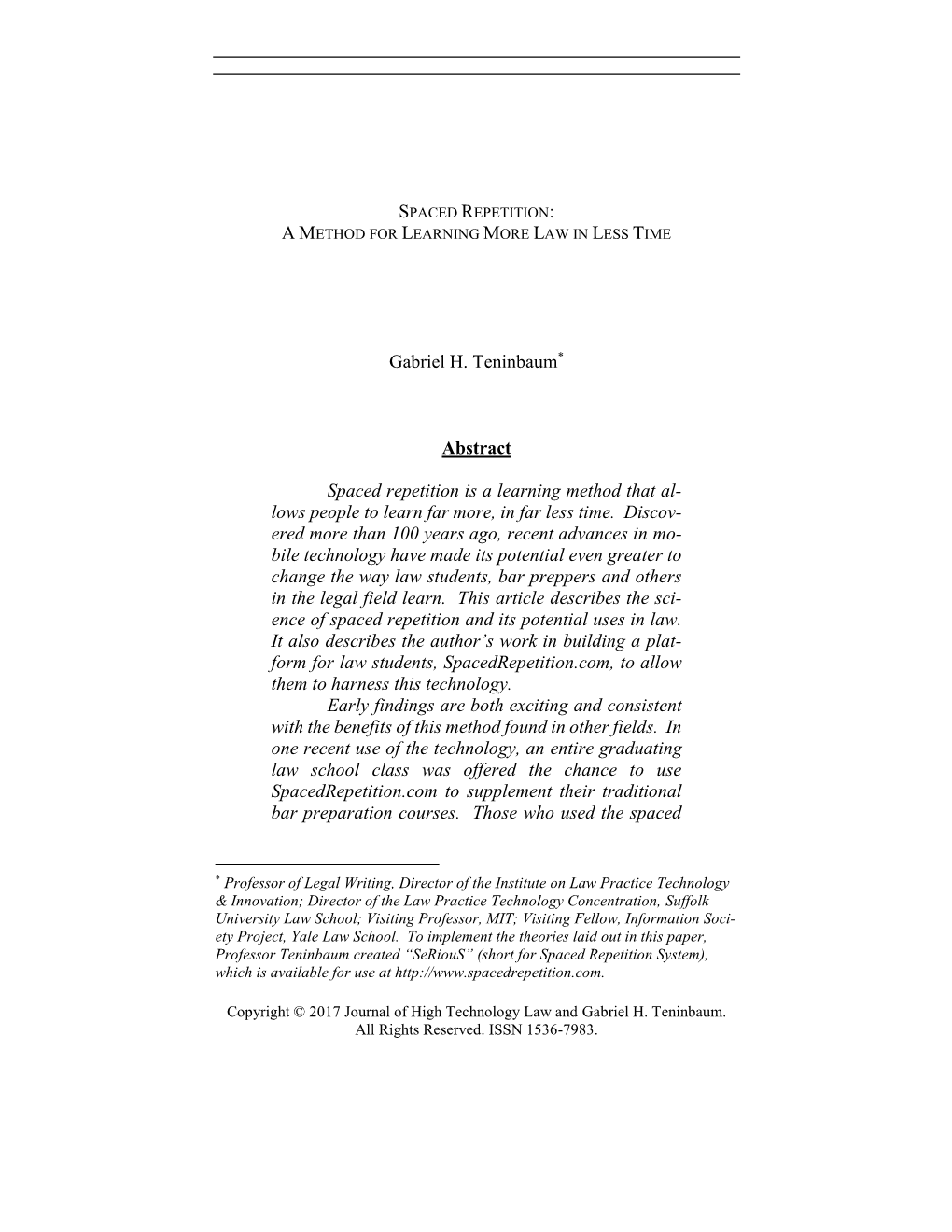 Gabriel H. Teninbaum* Abstract Spaced Repetition Is a Learning Method That Al- Lows People to Learn Far More, in Far Less Time