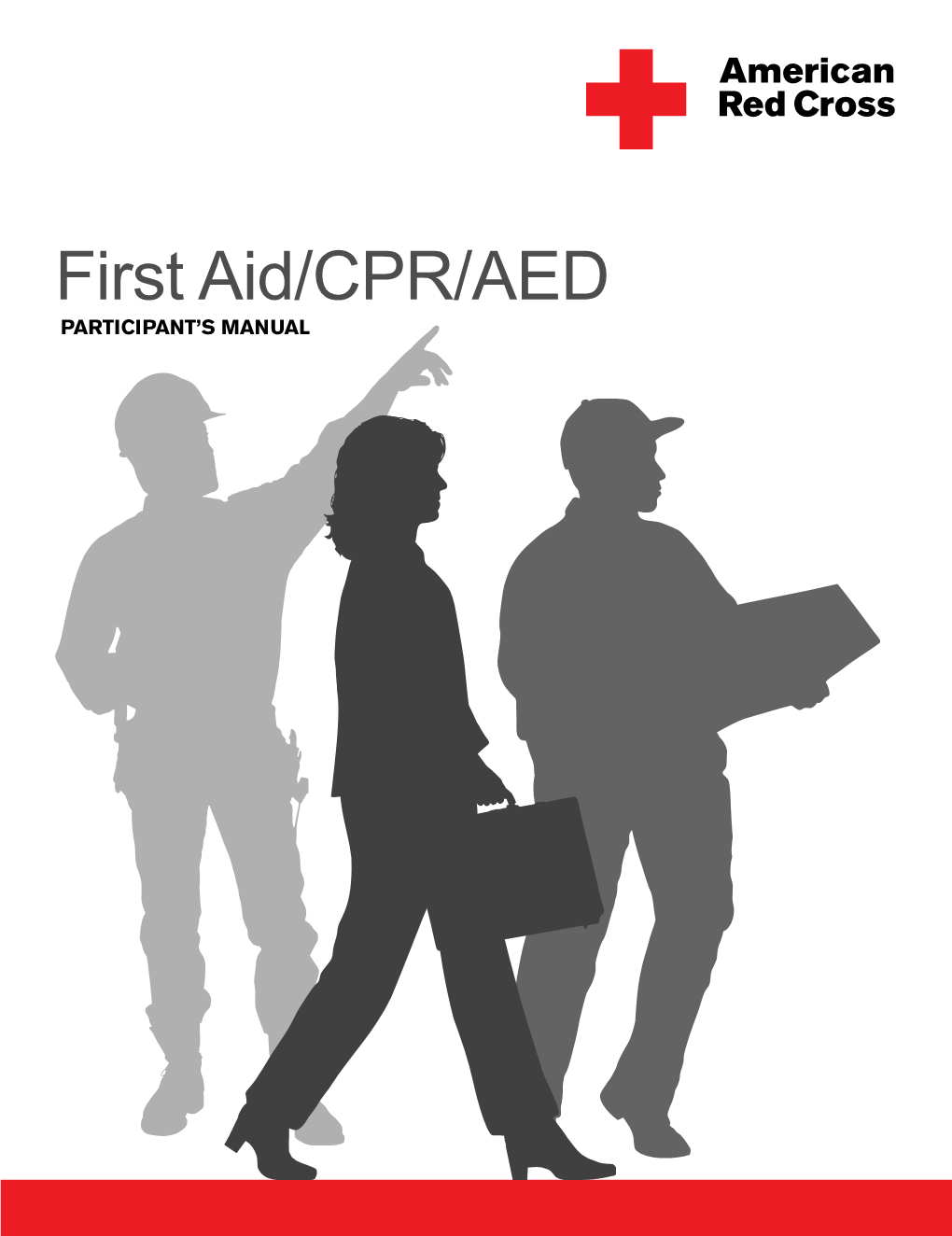 First Aid/CPR/AED PARTICIPANT’S MANUAL Table of Contents