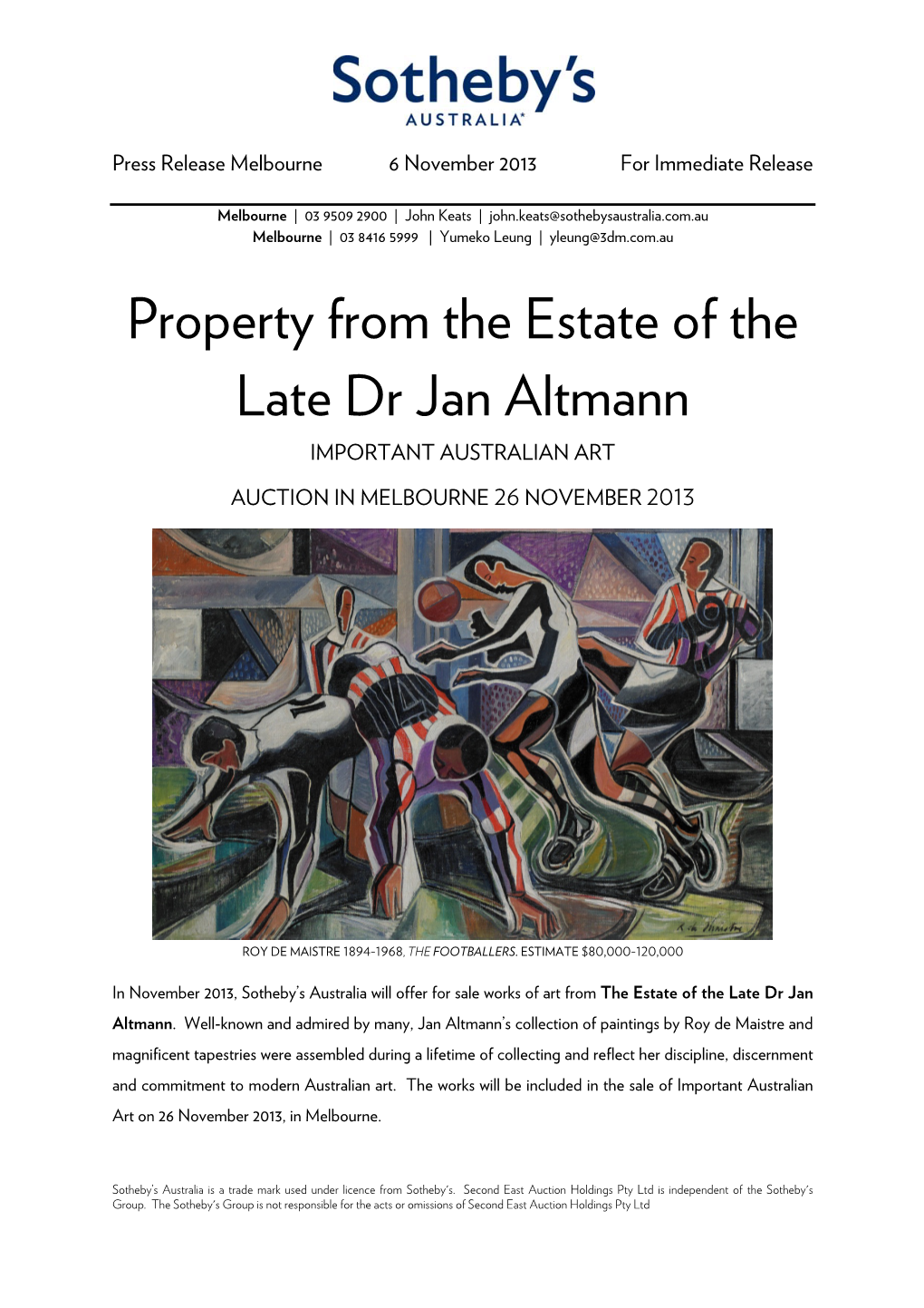 Property from the Estate of the Late Dr Jan Altmann Auction in Melbourne Anzac House, Level 1, 4, Collins Street, Melbourne 26 November 2013 | 6.30 Pm