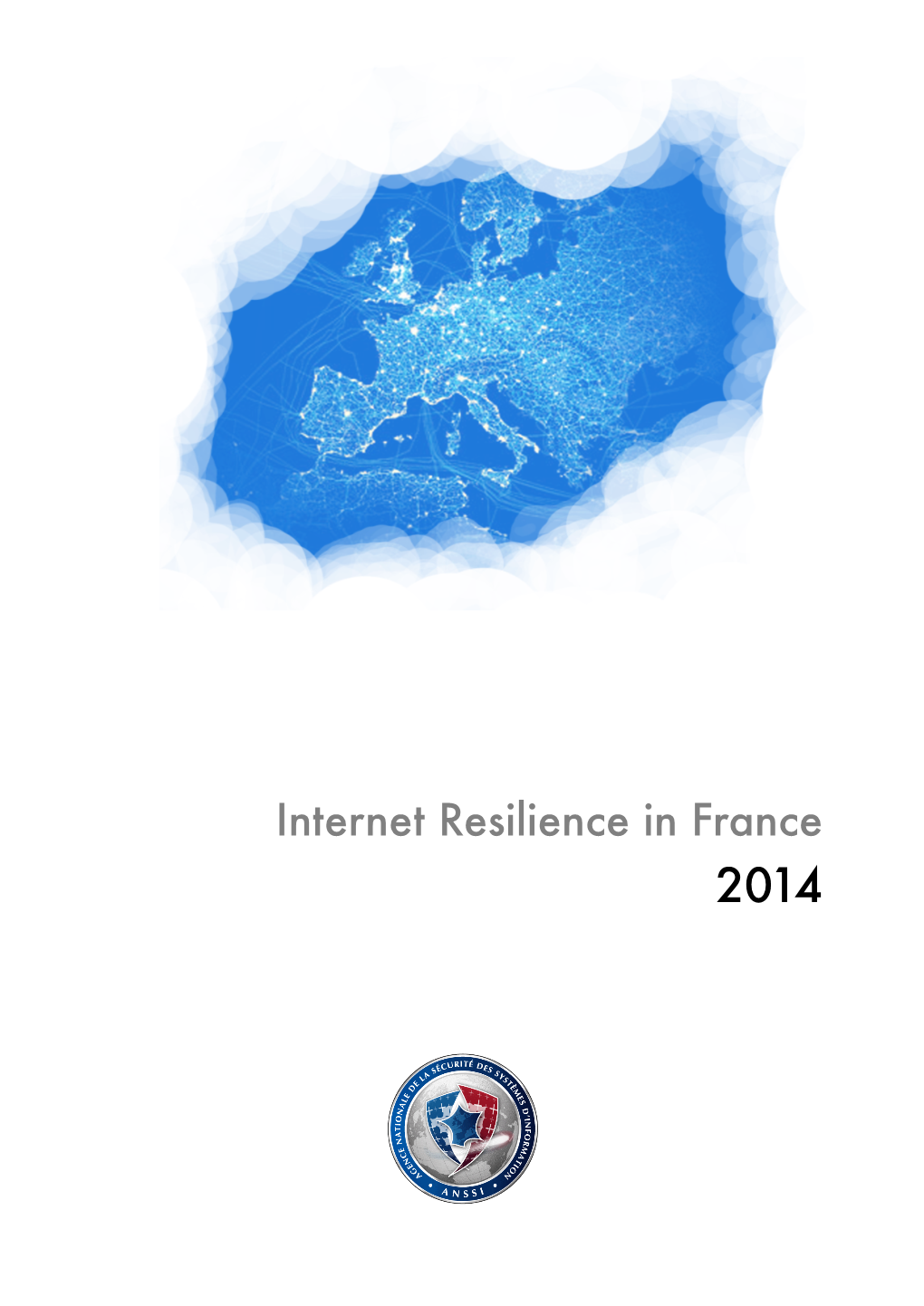 Internet Resilience in France – 2014 Report