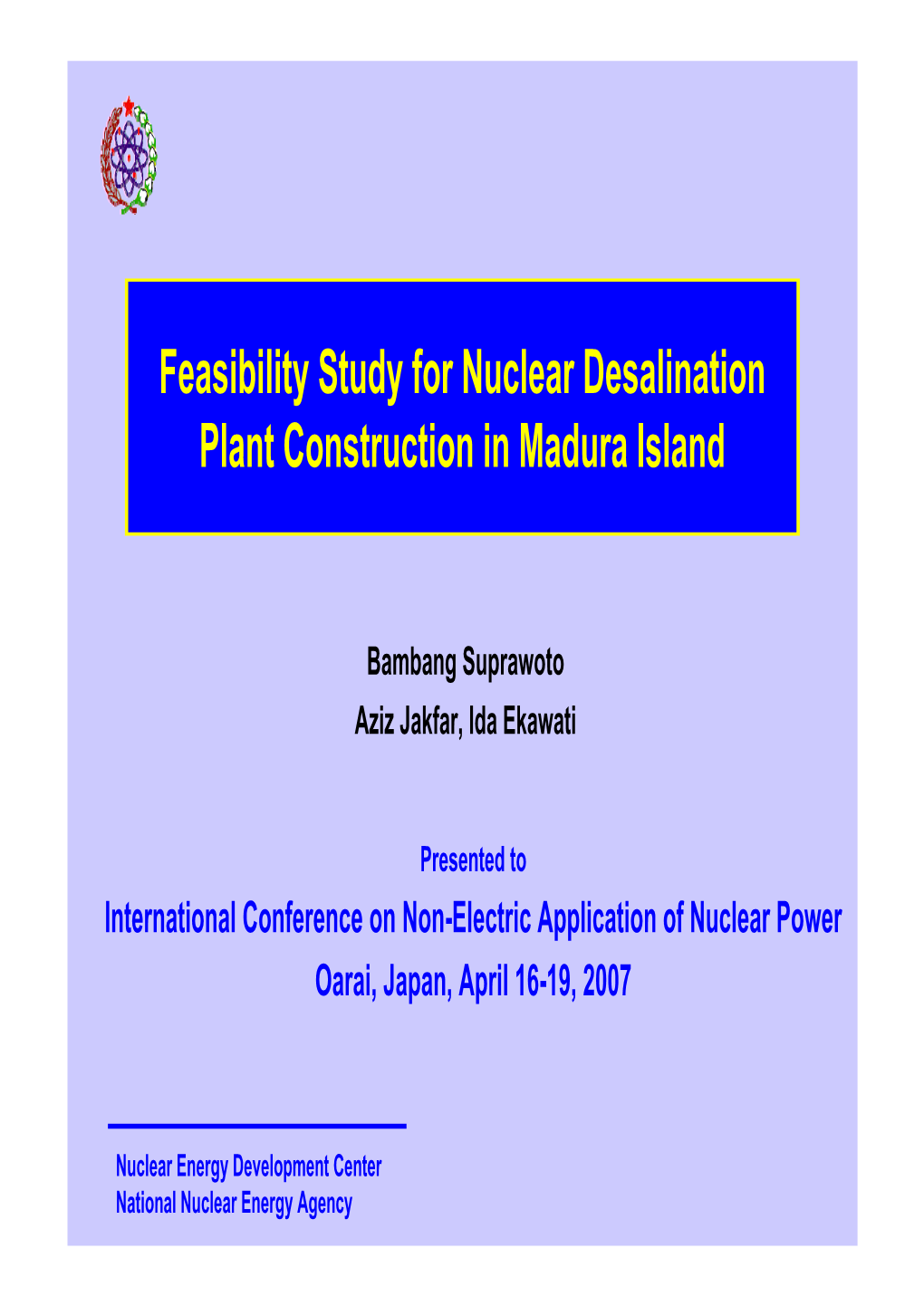 Feasibility Study for Nuclear Desalination Plant Construction in Madura Island