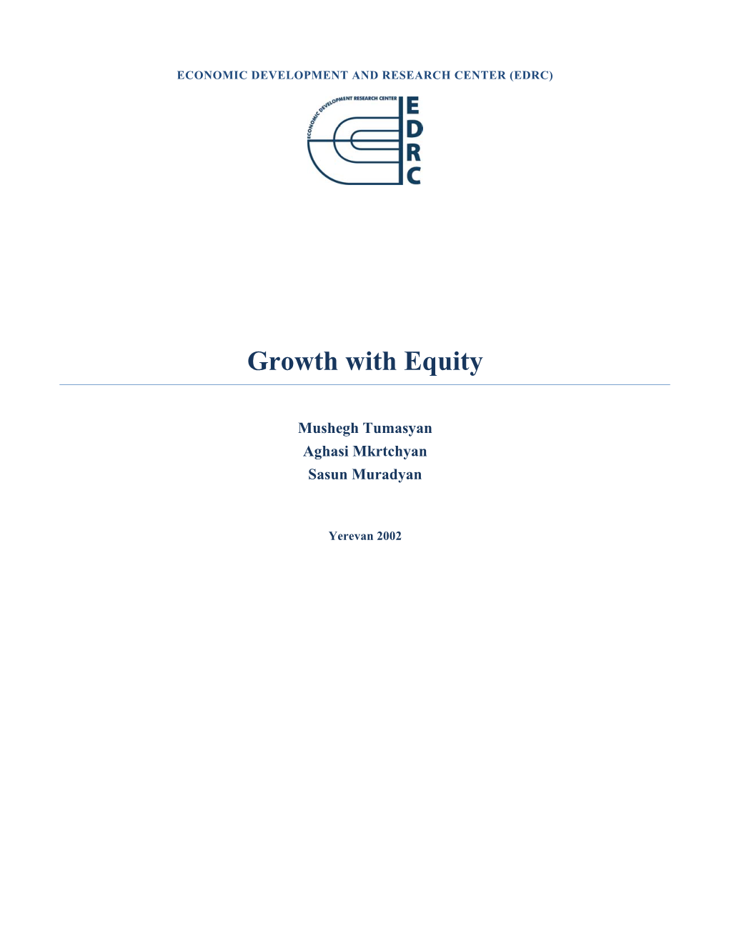 Growth with Equity: Policy Choice for Poverty Reduction Project