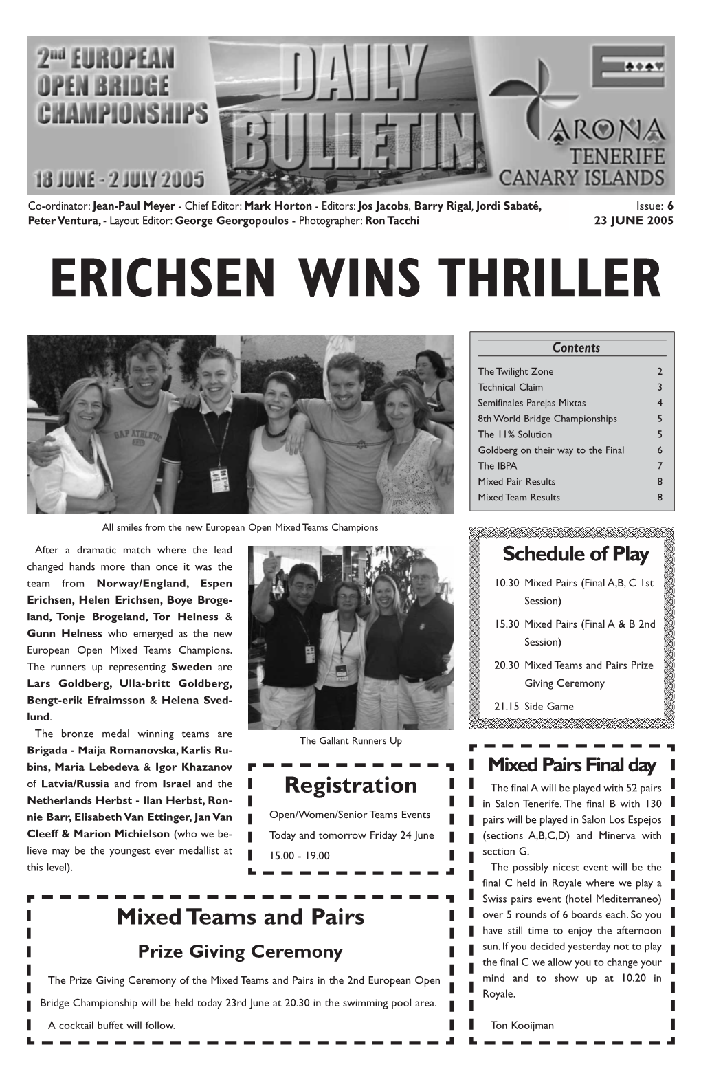 Erichsen Wins Thriller