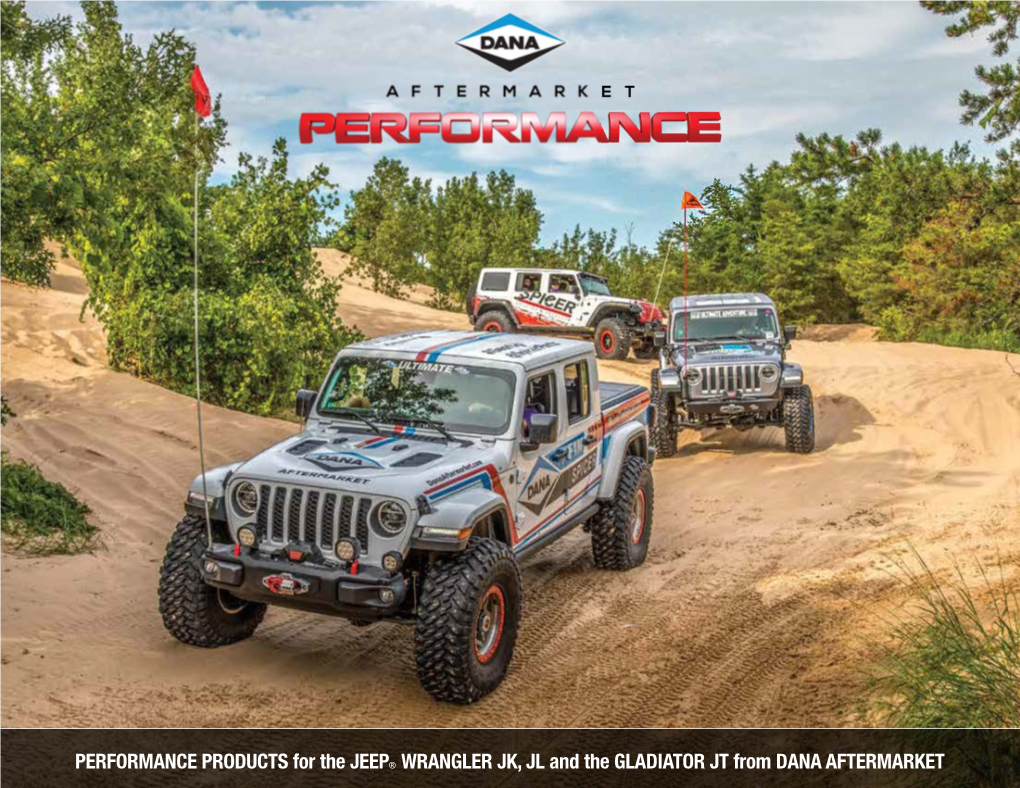 DANA and SPICER® PRODUCTS for the JEEP® WRANGLER JK, JL And