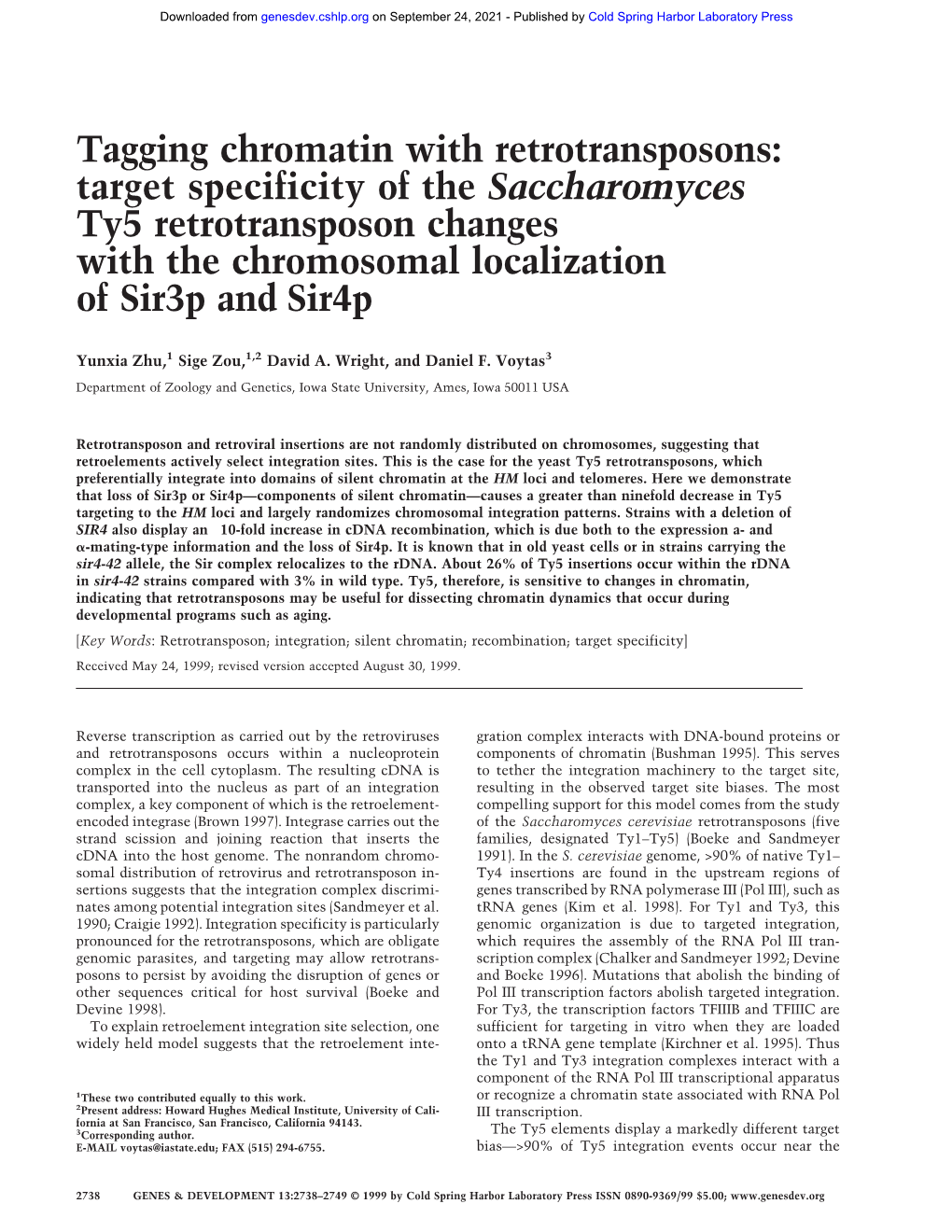 Tagging Chromatin with Retrotransposons: Target Specificity of the Saccharomyces Ty5 Retrotransposon Changes with the Chromosomal Localization of Sir3p and Sir4p