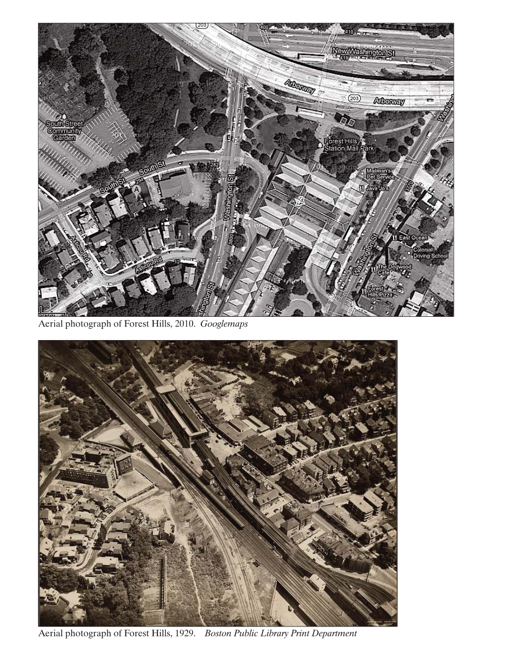 Aerial Photograph of Forest Hills, 2010. Googlemaps Aerial Photograph of Forest Hills, 1929. Boston Public Library Print