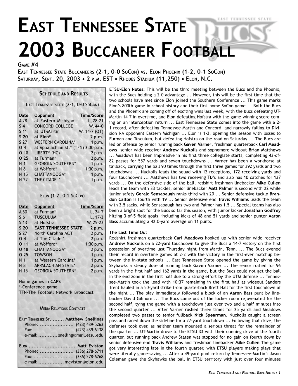 East Tennessee State 2003 Buccaneer Football Game #4 East Tennessee State Buccaneers (2-1, 0-0 Socon) Vs
