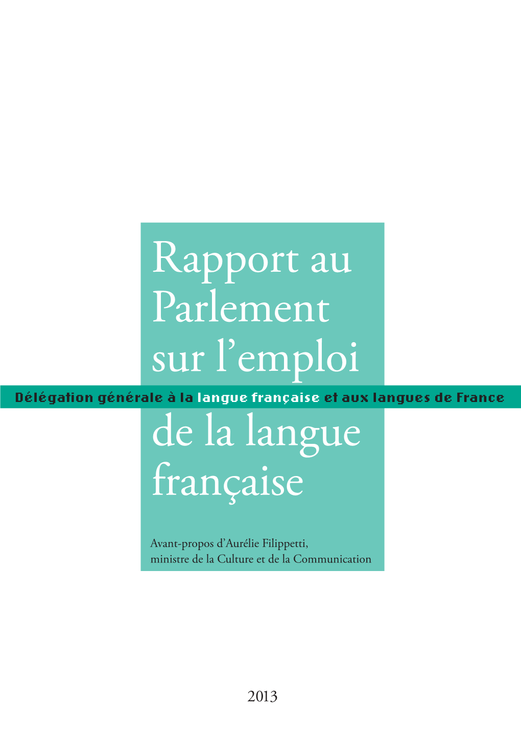 De La Langue Française Rapport Au Parlement Sur L'emploi