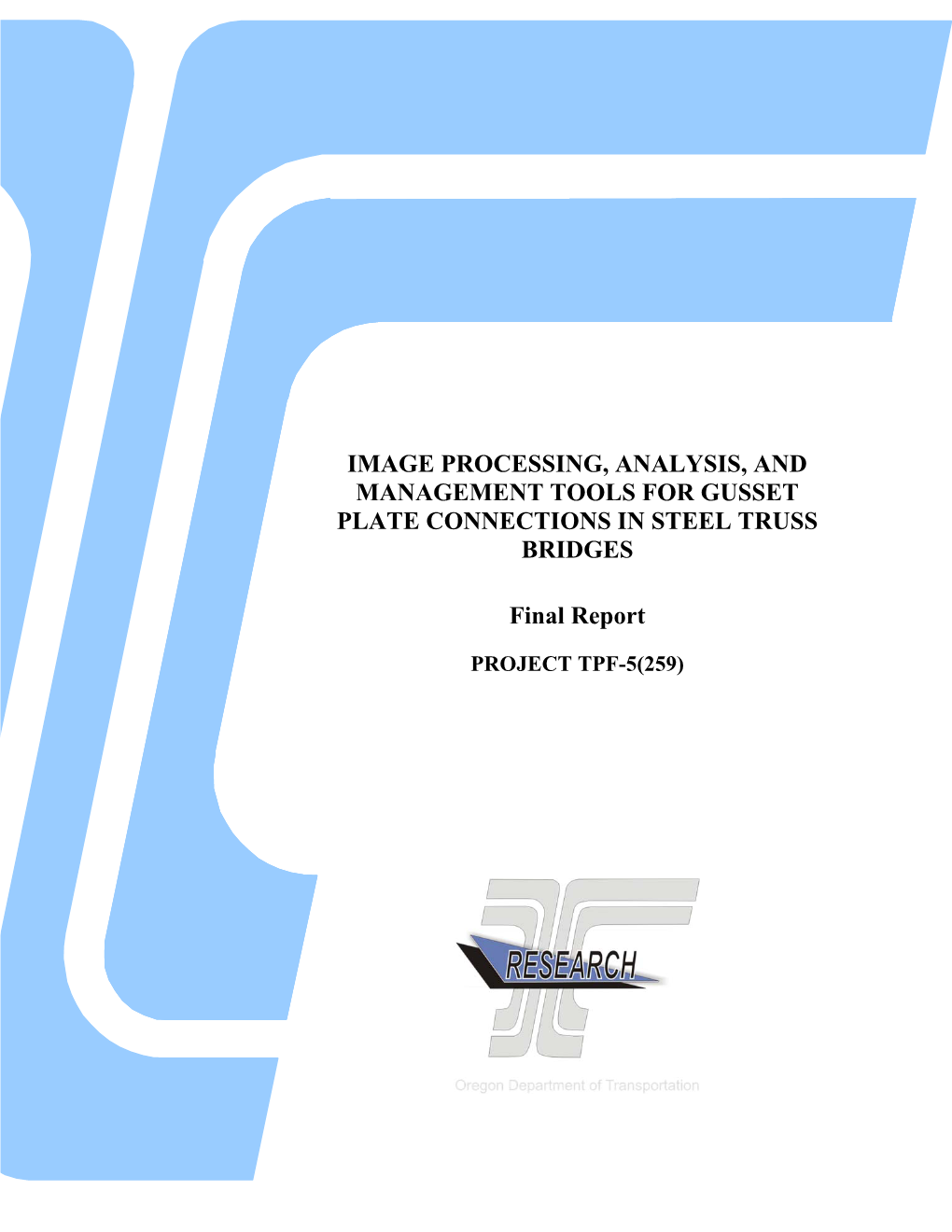 Image Processing, Analysis, and Management Tools for Gusset Plate Connections in Steel Truss Bridges