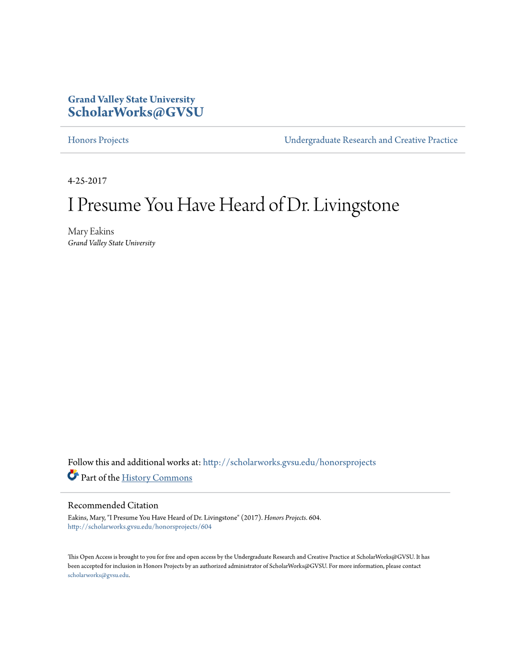 I Presume You Have Heard of Dr. Livingstone Mary Eakins Grand Valley State University