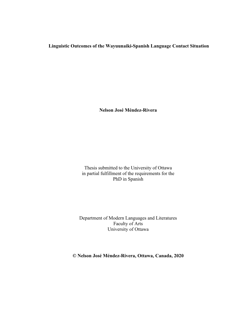 Linguistic Outcomes of the Wayuunaiki-Spanish Language Contact Situation