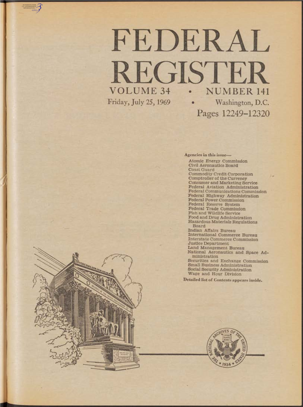 FEDERAL REGISTER VOLUME 34 • NUMBER 141 Friday, July 25, 1969 • Washington, D.C