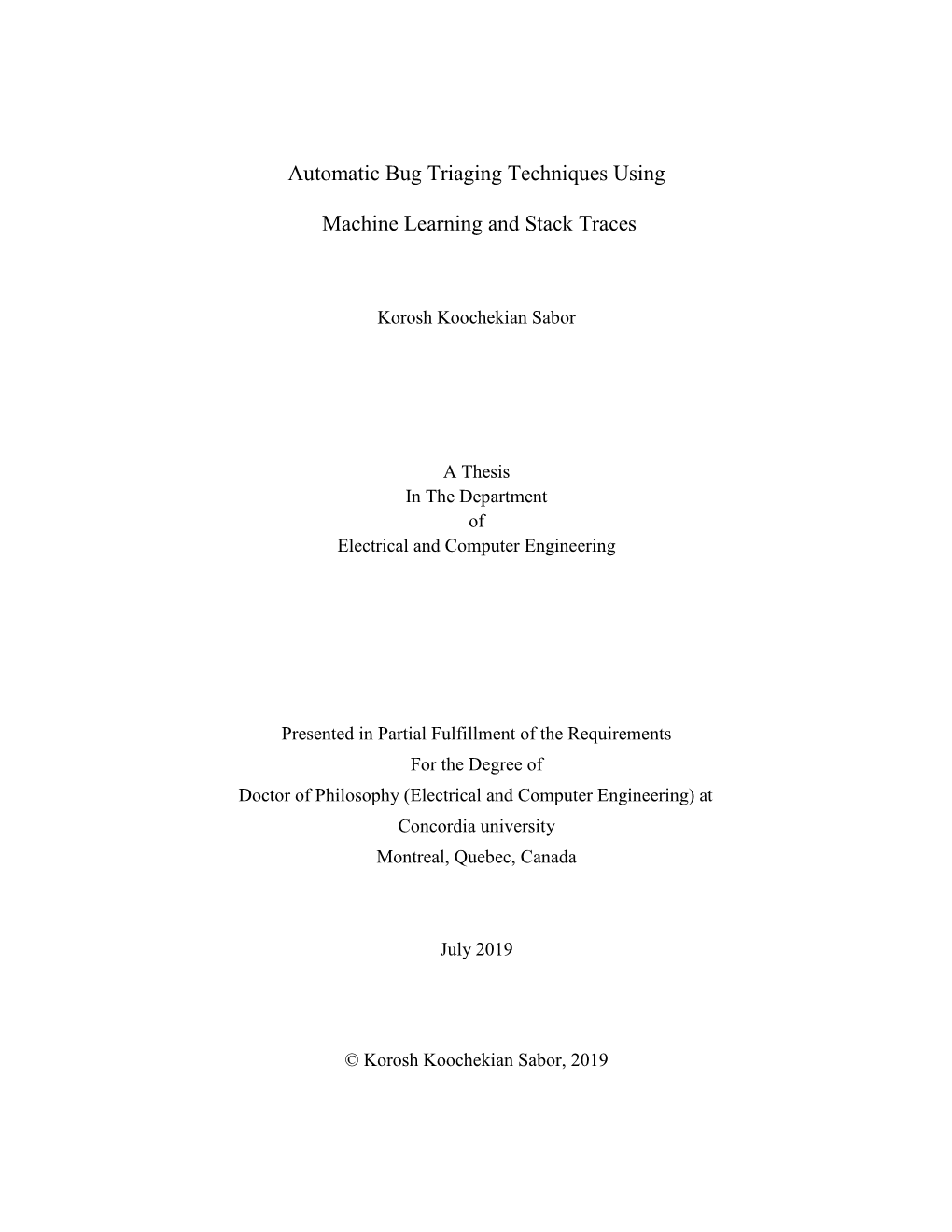 Automatic Bug Triaging Techniques Using Machine Learning and Stack Traces and Submitted in Partial Fulfillment of the Requirements for the Degree Of