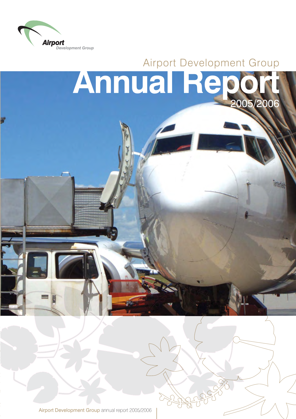 Annual Report Airport Management Centre 2005/2006 1 Fenton Court Marrara Northern Territory 0812