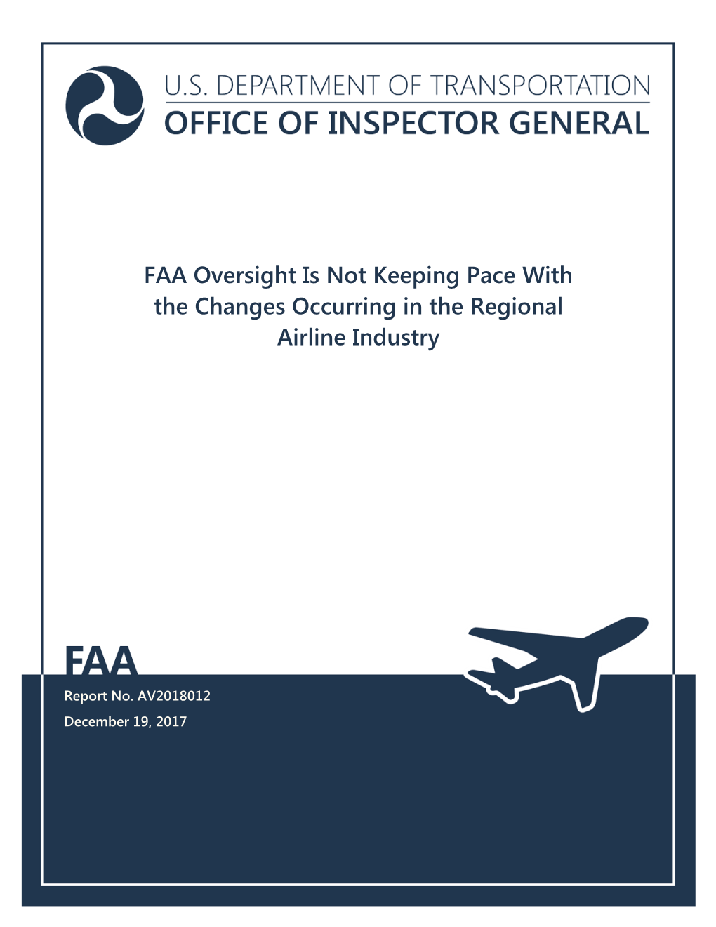 FAA Oversight Is Not Keeping Pace with the Changes Occurring in the Regional Airline Industry