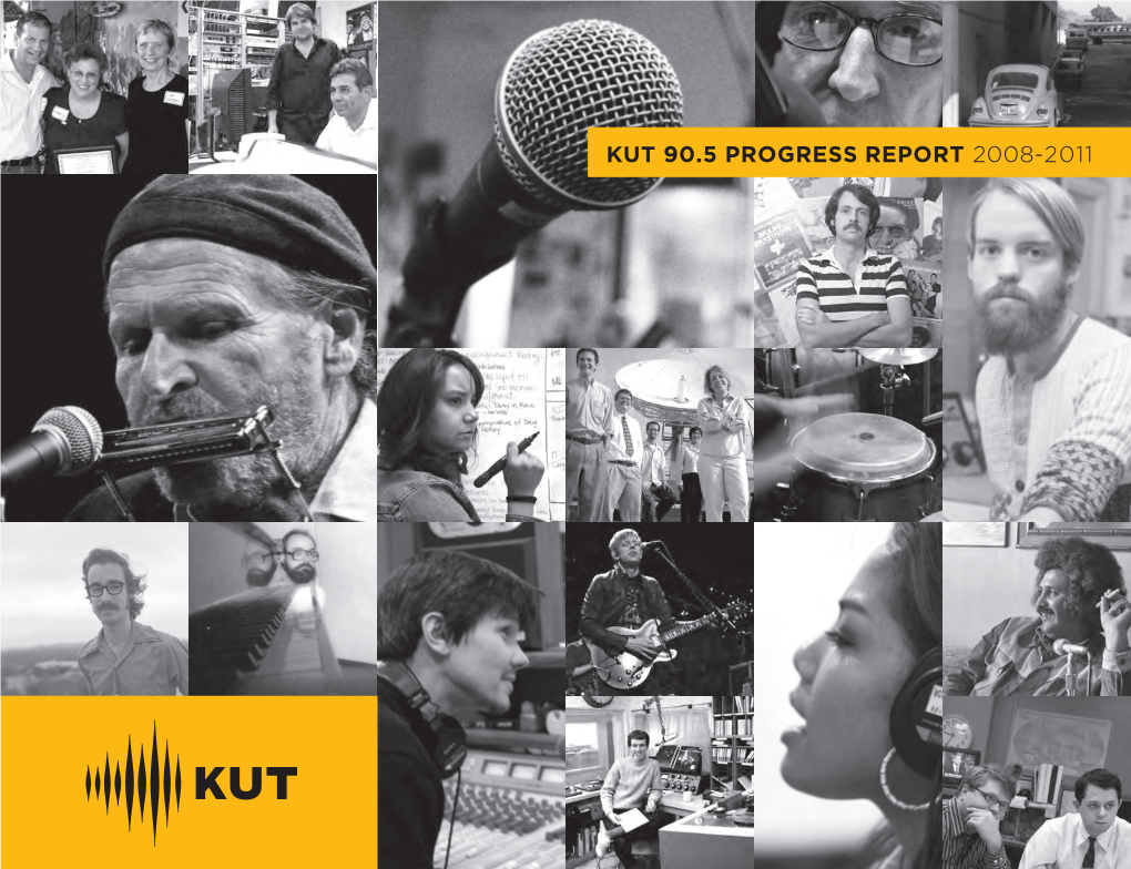 Kut 90.5 Progress Report 2008-2011 Front Cover (Left to Right): 1