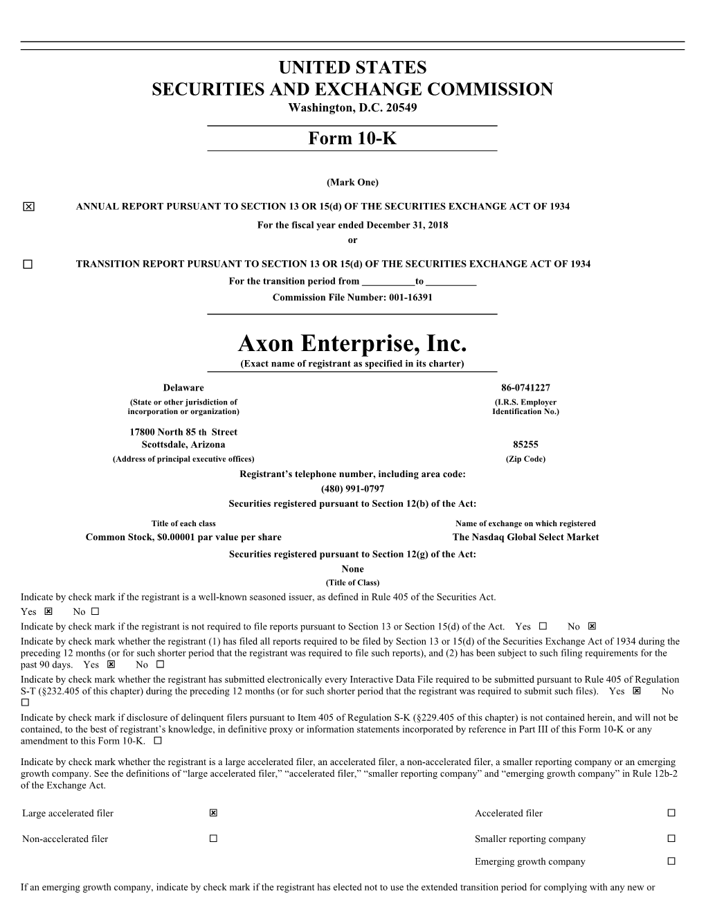 Axon Enterprise, Inc. (Exact Name of Registrant As Specified in Its Charter)