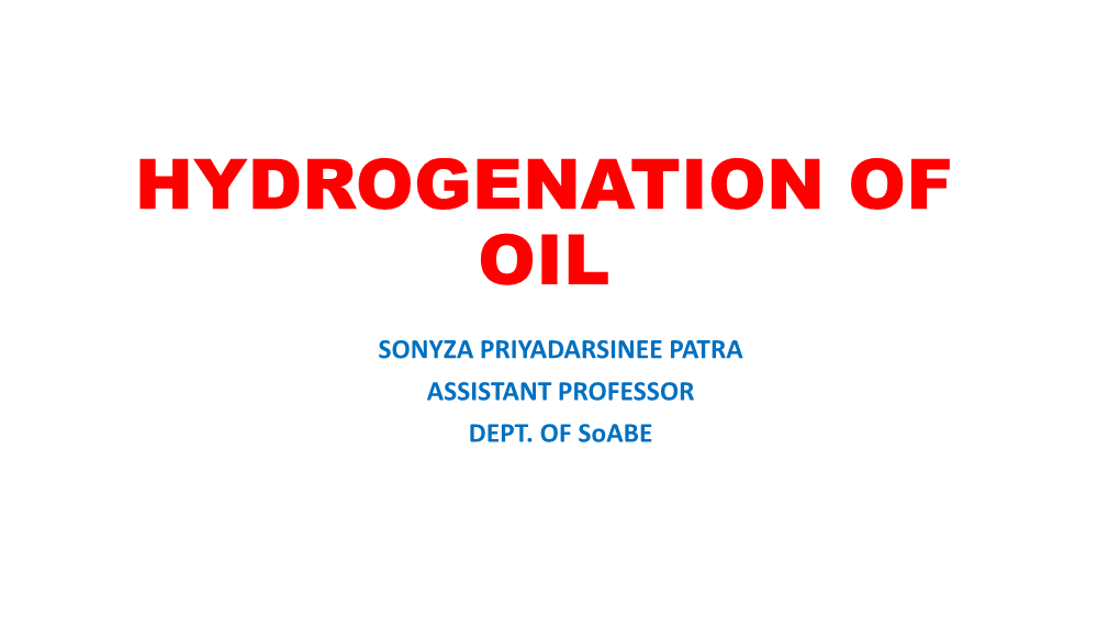 Hydrogenation of Oil